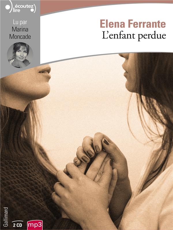 L'AMIE PRODIGIEUSE, IV : L'ENFANT PERDUE - MATURITE, VIEILLESSE