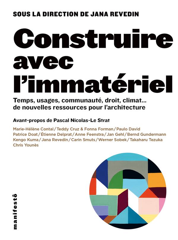 CONSTRUIRE AVEC L IMMATERIEL - TEMPS, USAGES, COMMUNAUTES, DROIT, CLIMAT  DE NOUVELLES RESSOURCES PO