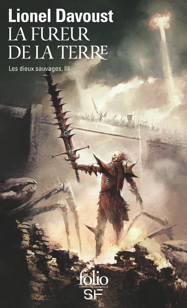 LES DIEUX SAUVAGES - III - LA FUREUR DE LA TERRE - LES DIEUX SAUVAGES, III