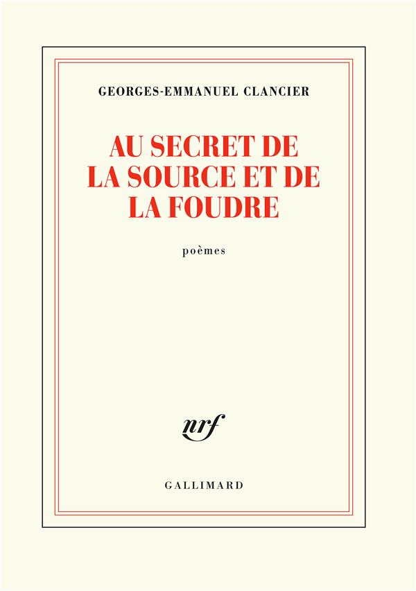 AU SECRET DE LA SOURCE ET DE LA FOUDRE