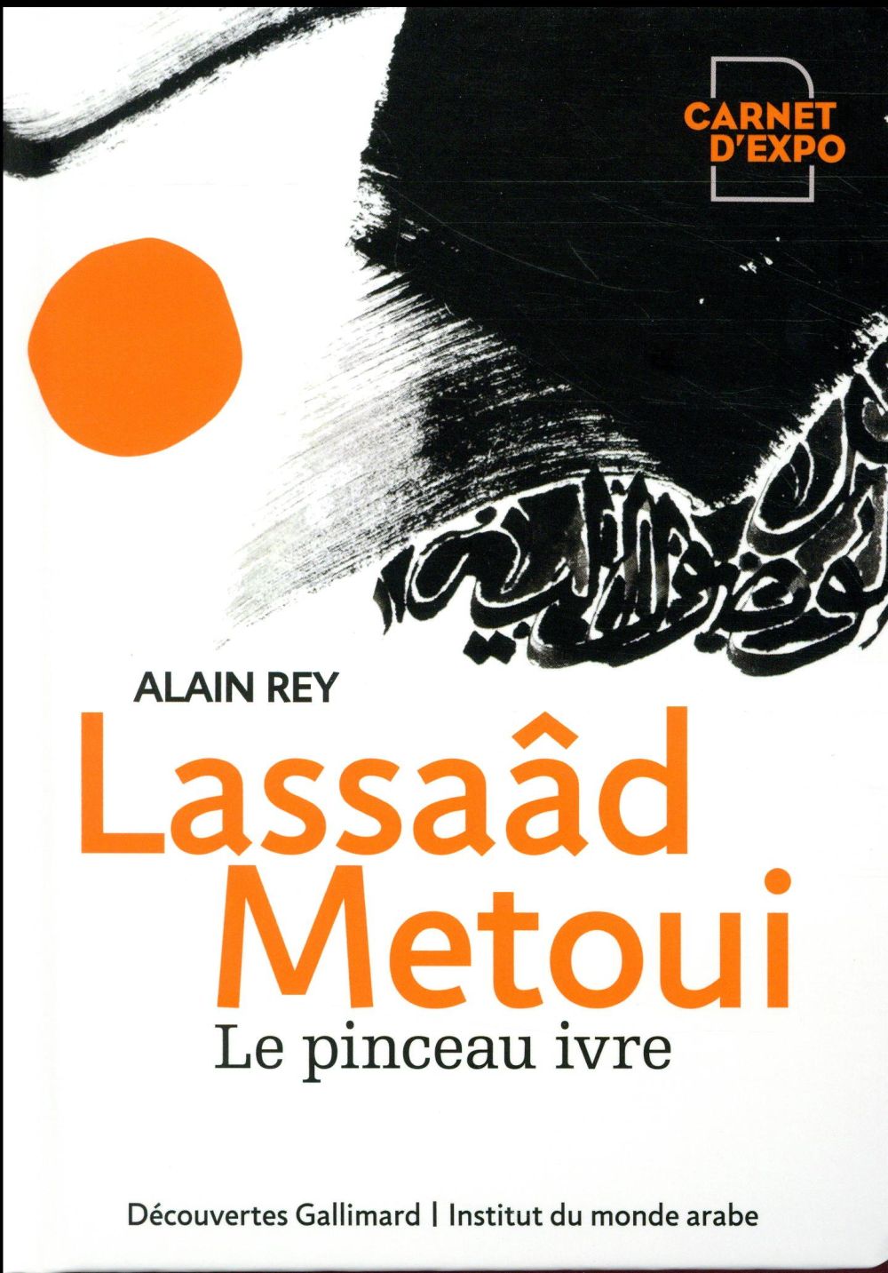 LASSAAD METOUI - LE PINCEAU IVRE