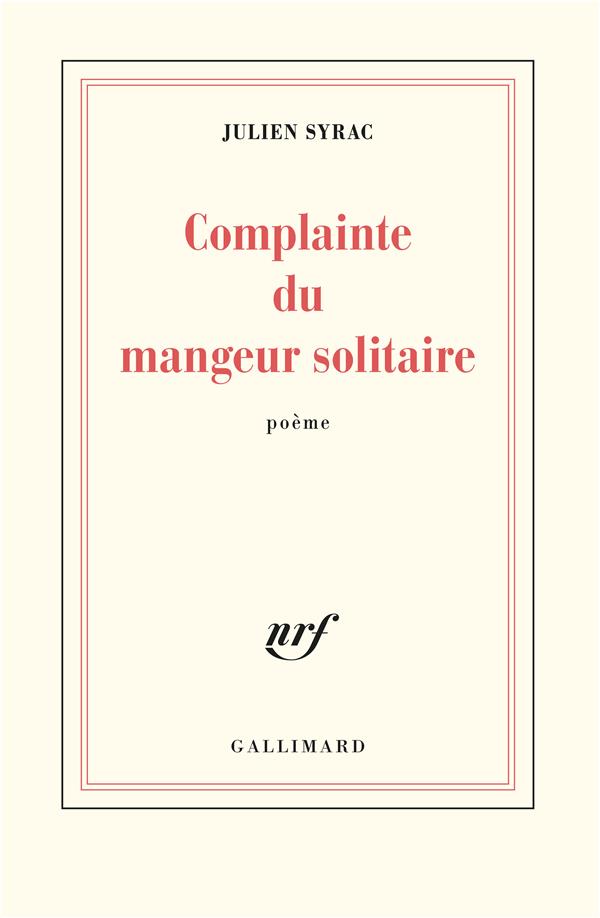 COMPLAINTE DU MANGEUR SOLITAIRE