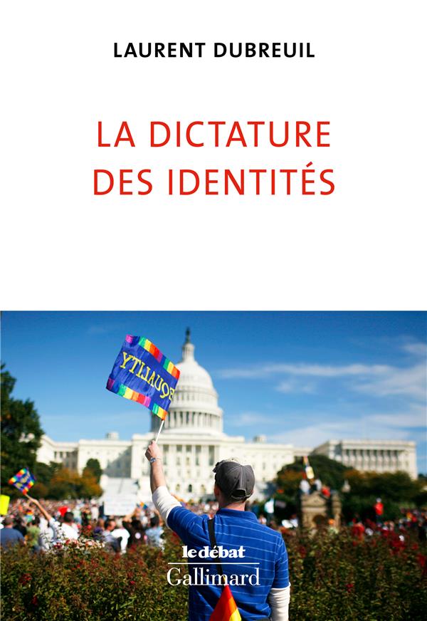 LA DICTATURE DES IDENTITES