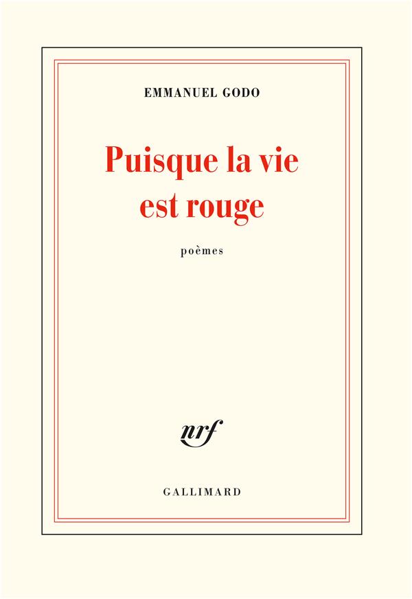 PUISQUE LA VIE EST ROUGE