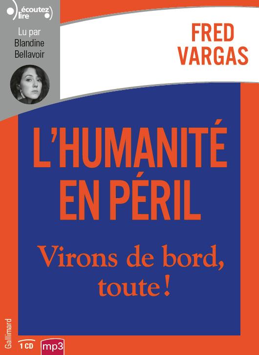 L'HUMANITE EN PERIL - VIRONS DE BORD, TOUTE !