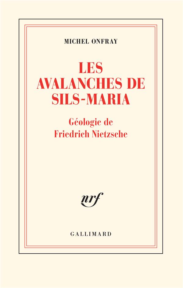 LES AVALANCHES DE SILS-MARIA - GEOLOGIE DE FREDERIC NIETZSCHE