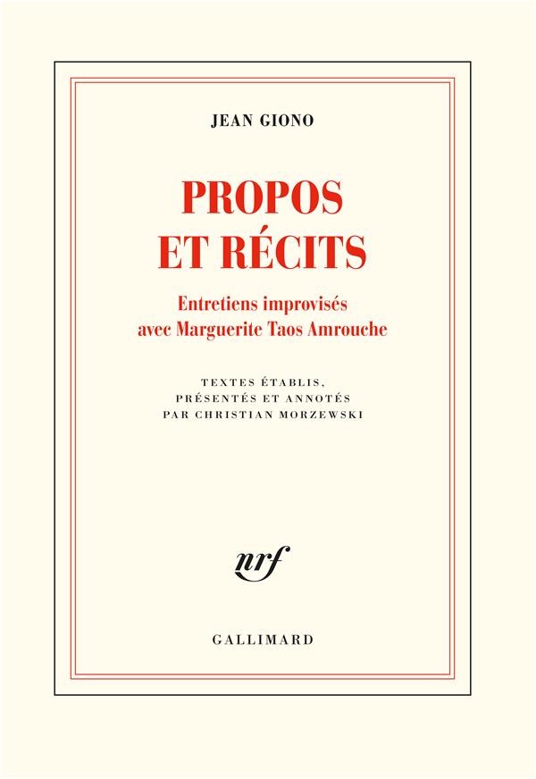 PROPOS ET RECITS - ENTRETIENS IMPROVISES AVEC MARGUERITE TAOS AMROUCHE