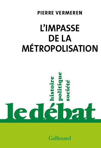 L'IMPASSE DE LA METROPOLISATION