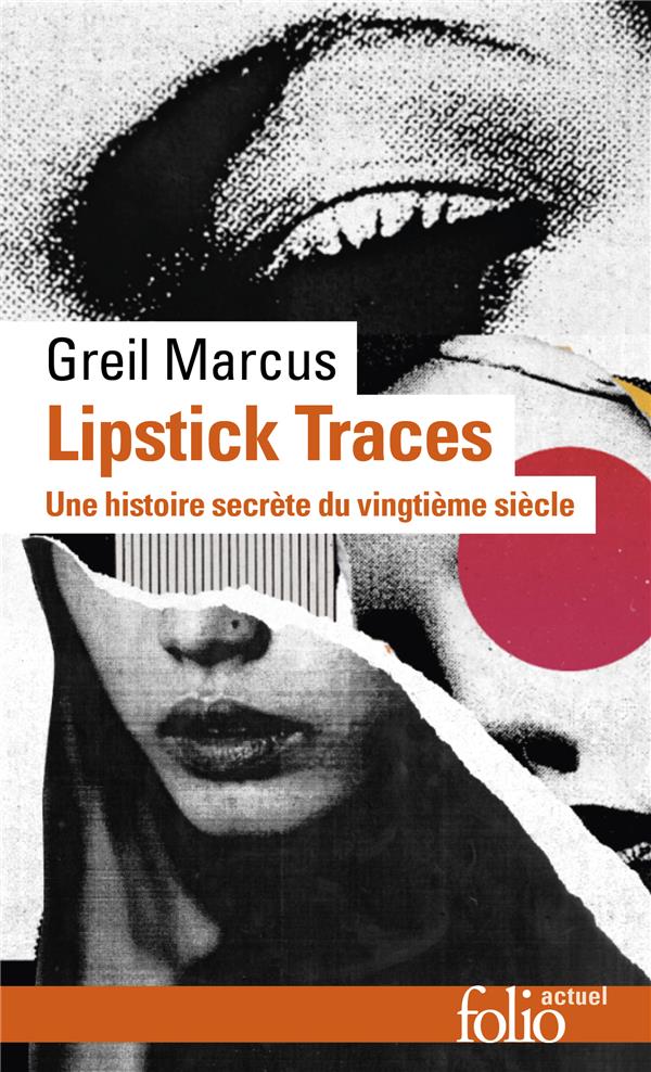 LIPSTICK TRACES - UNE HISTOIRE SECRETE DU VINGTIEME SIECLE