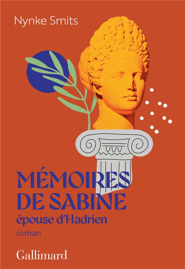 MEMOIRES DE SABINE, EPOUSE D'HADRIEN - UNE HISTOIRE D'AMOUR HORS NORME