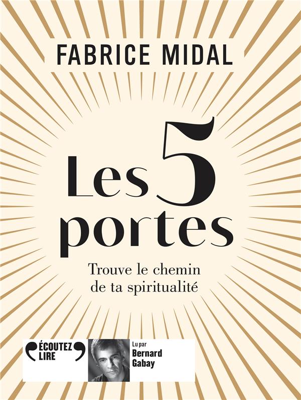 LES 5 PORTES - TROUVE LE CHEMIN DE TA SPIRITUALITE - AUDIO