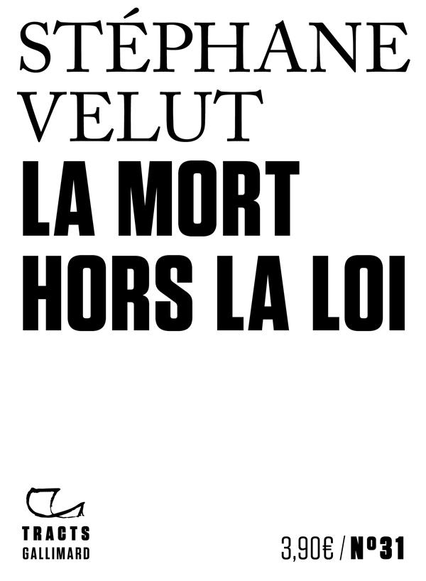 LA MORT HORS-LA-LOI