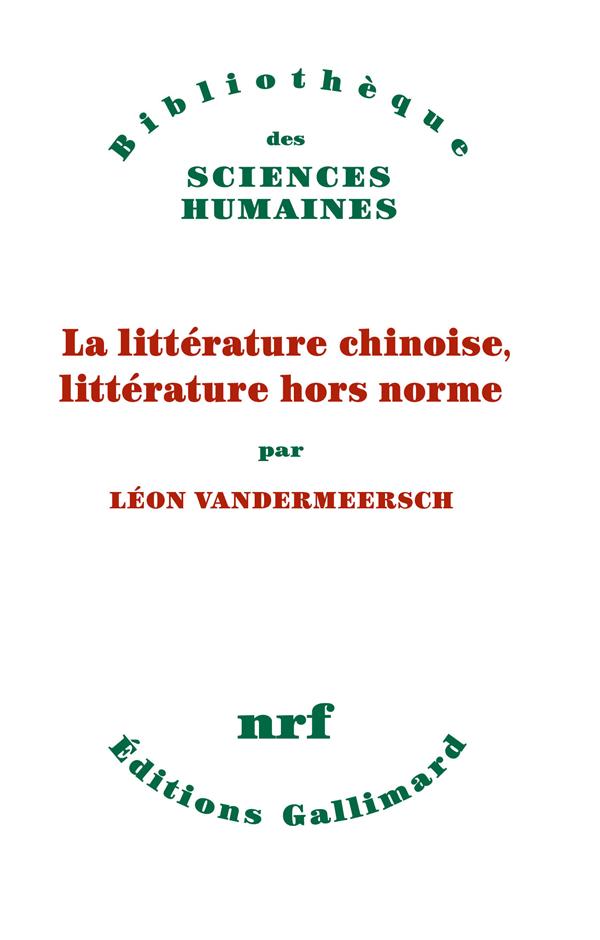 LA LITTERATURE CHINOISE, LITTERATURE HORS NORME