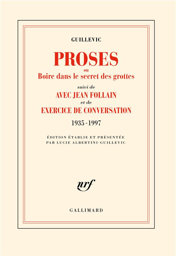 PROSES OU BOIRE DANS LE SECRET DES GROTTES/AVEC JEAN FOLLAIN/EXERCICE DE CONVERSATION (1935-1997)