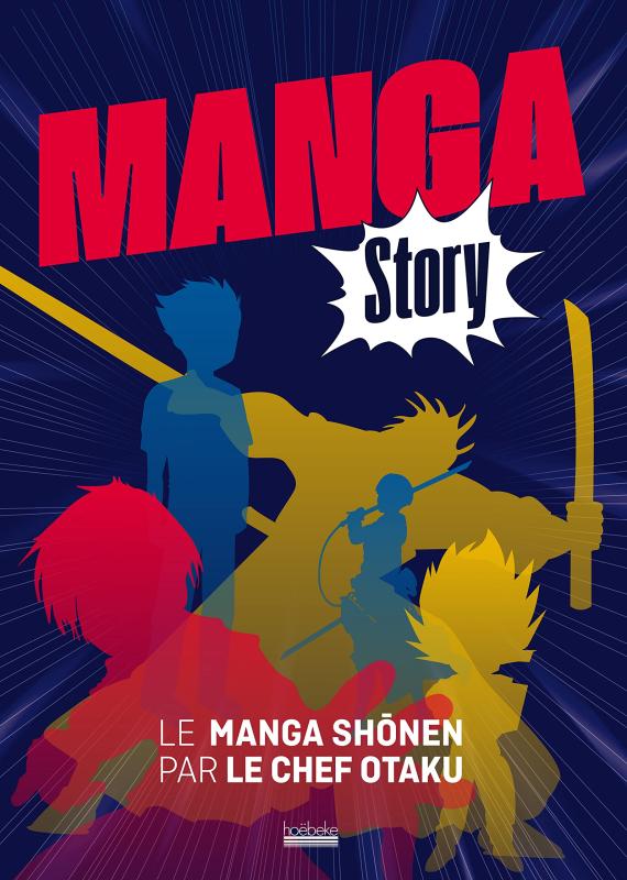 MANGA STORY - LE MANGA SHONEN PAR LE CHEF OTAKU