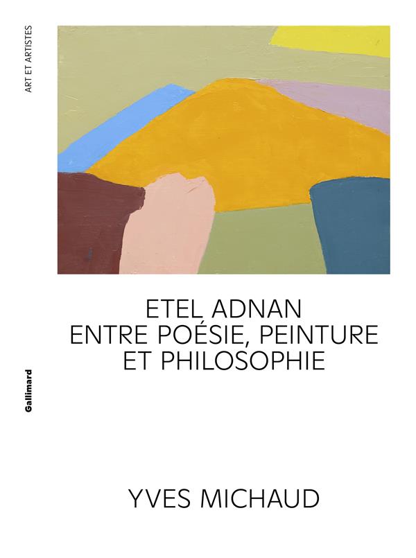 ETEL ADNAN - LES ANGES, LE BROUILLARD, LE PALAIS DE LA NUIT