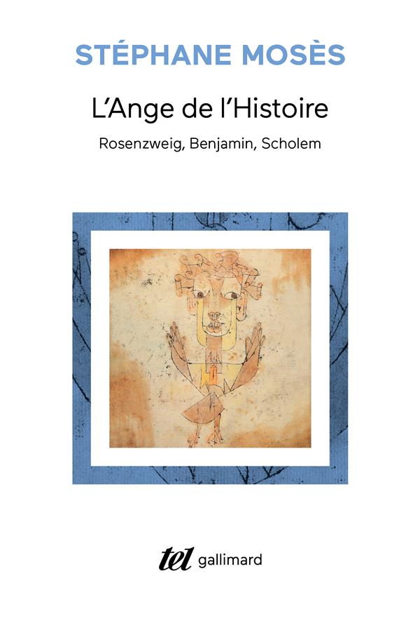 L'ANGE DE L'HISTOIRE - ROSENZWEIG, BENJAMIN, SCHOLEM