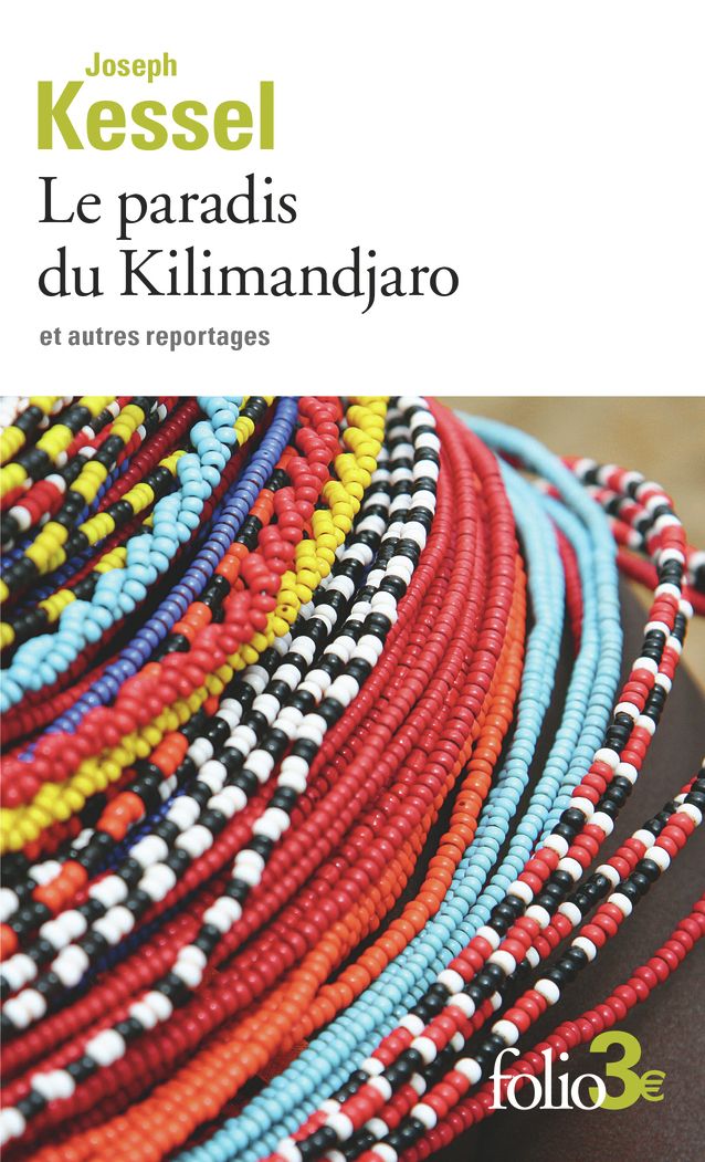 LE PARADIS DU KILIMANDJARO ET AUTRES REPORTAGES
