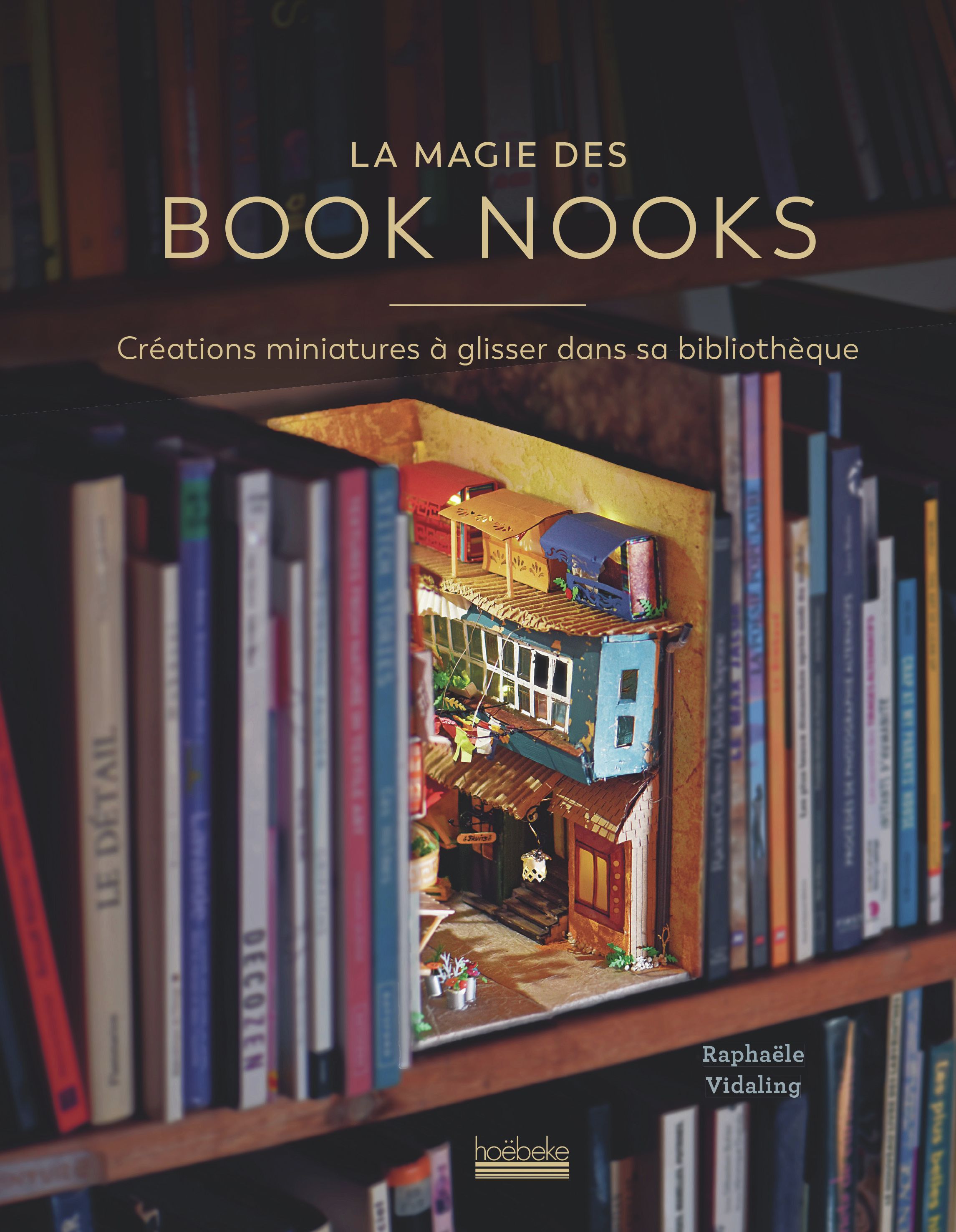 LA MAGIE DES BOOK NOOKS - CREATIONS MINIATURES A GLISSER DANS SA BIBLIOTHEQUE