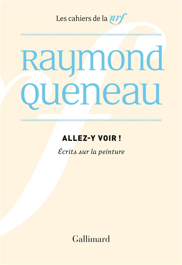 ALLEZ-Y VOIR - ECRITS SUR LA PEINTURE