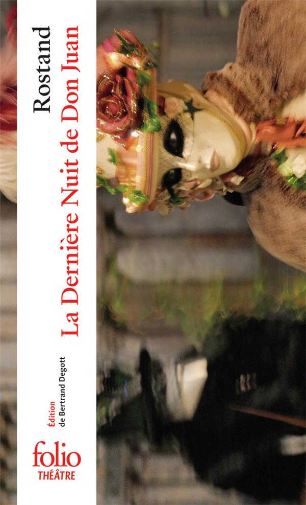 LA DERNIERE NUIT DE DON JUAN - POEME DRAMATIQUE EN DEUX PARTIES ET UN PROLOGUE