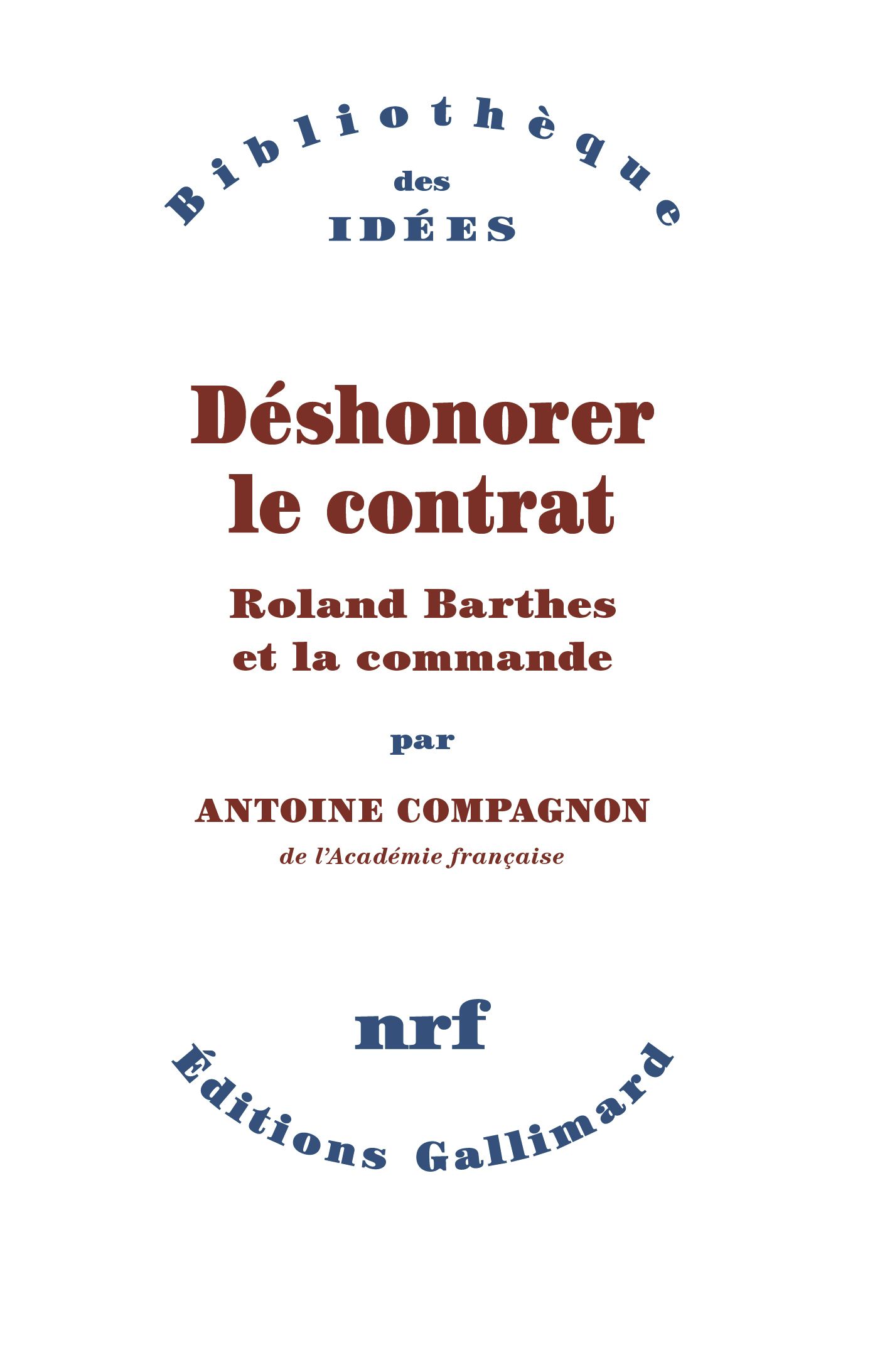 DESHONORER LE CONTRAT - ROLAND BARTHES ET LA COMMANDE