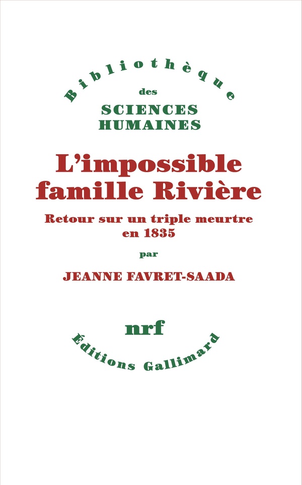 L'IMPOSSIBLE FAMILLE RIVIERE - RETOUR SUR UN TRIPLE MEURTRE EN 1835