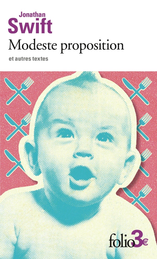 MODESTE PROPOSITION ET AUTRES TEXTES