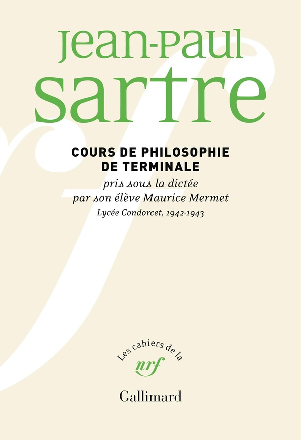 COURS DE PHILOSOPHIE DE TERMINALE PRIS SOUS LA DICTEE PAR SON ELEVE MAURICE MERMET - LYCEE CONDORCET