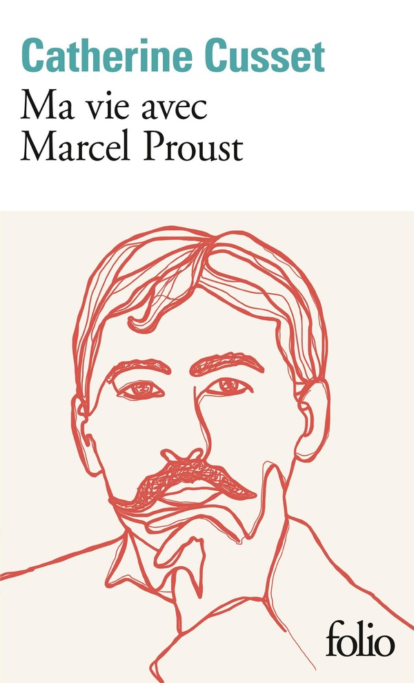 MA VIE AVEC MARCEL PROUST