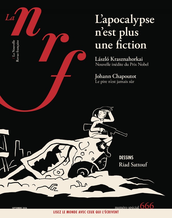 LA NRF 666 (SEPTEMBRE 2026) - L'APOCALYPSE N'EST PLUS UNE FICTION