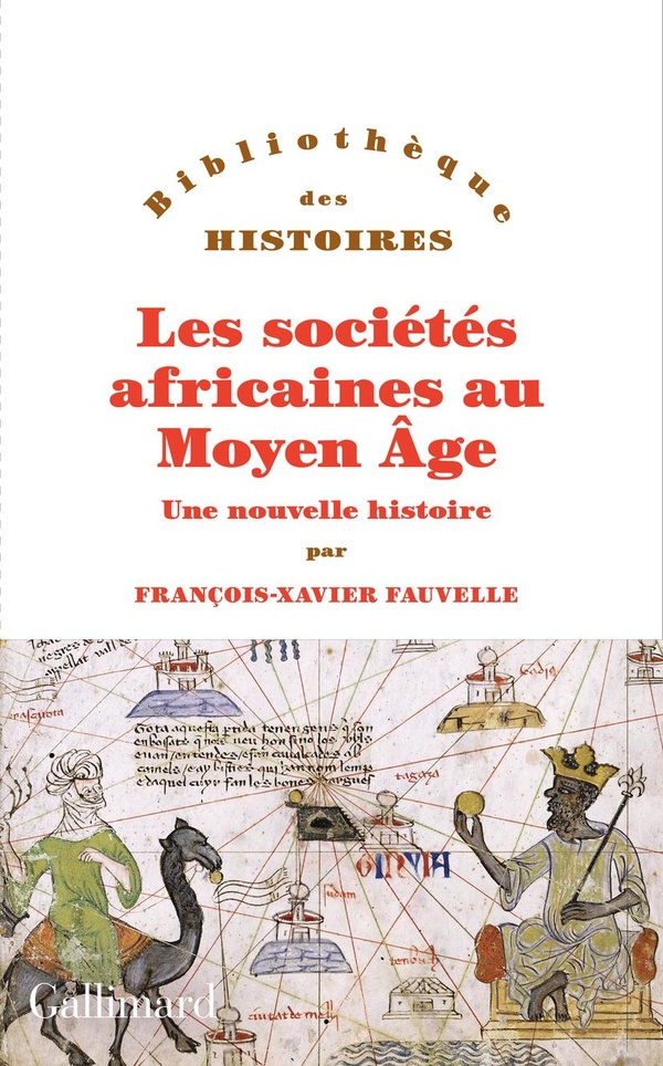 LES SOCIETES AFRICAINES AU MOYEN AGE - UNE NOUVELLE HISTOIRE