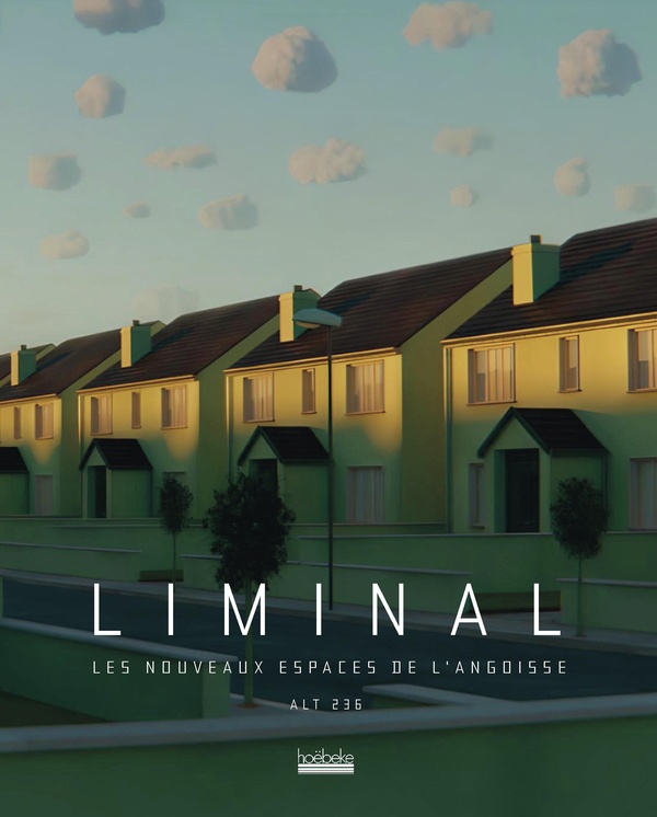 LIMINAL - LES NOUVEAUX ESPACES DE L'ANGOISSE