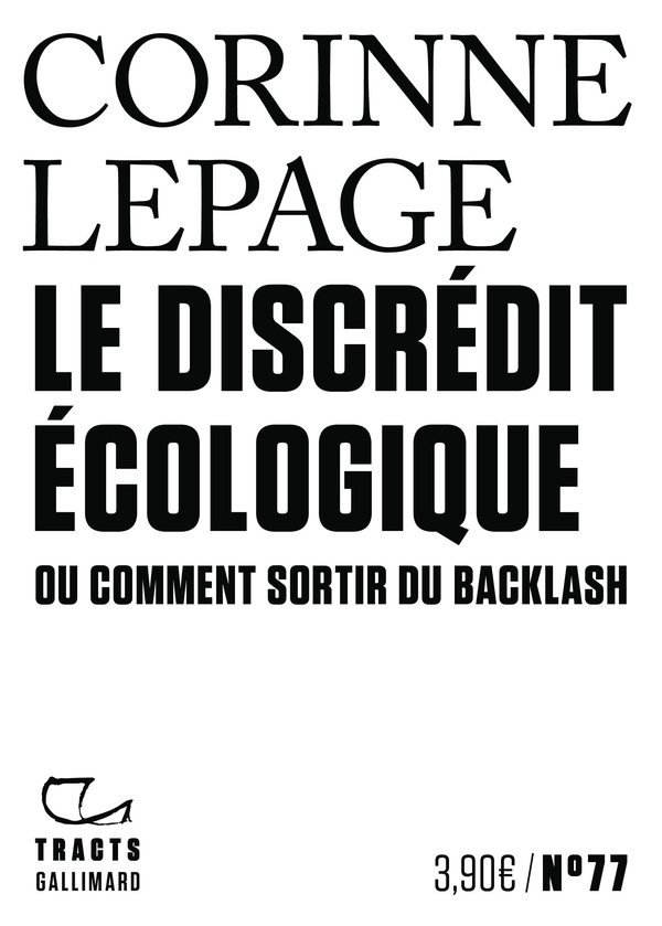 LE DISCREDIT ECOLOGIQUE - OU COMMENT SORTIR DU BACKLASH