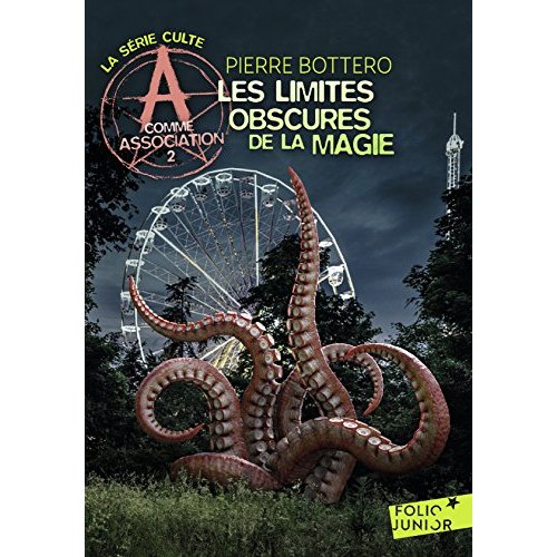 A COMME ASSOCIATION, 2 : LES LIMITES OBSCURES DE LA MAGIE
