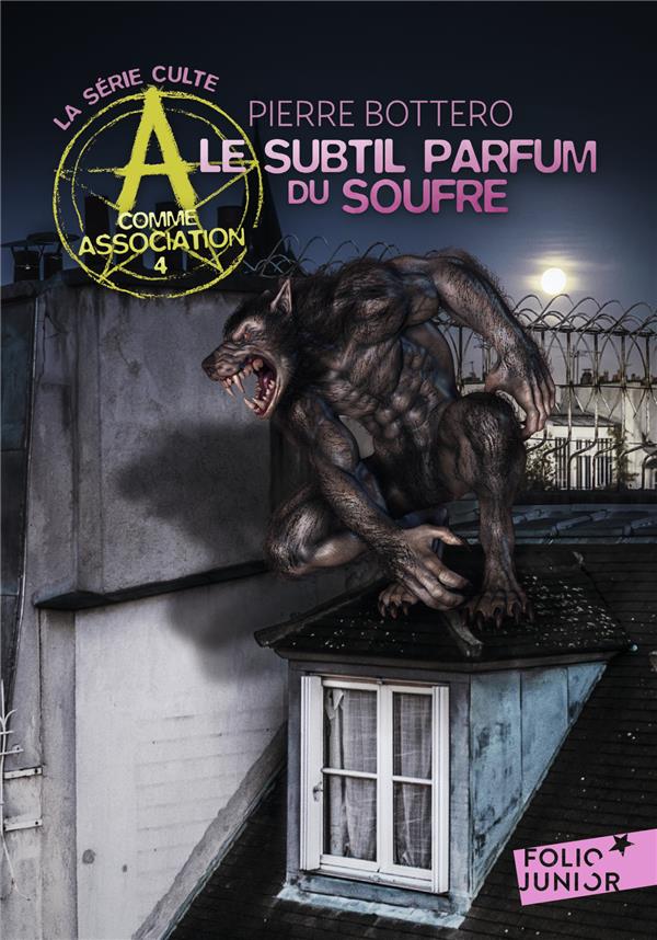 A COMME ASSOCIATION, 4 : LE SUBTIL PARFUM DU SOUFRE
