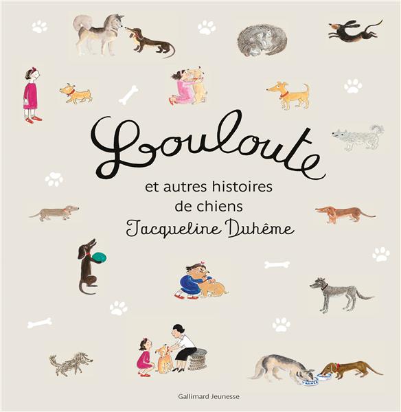 LOULOUTE ET AUTRES HISTOIRES DE CHIENS