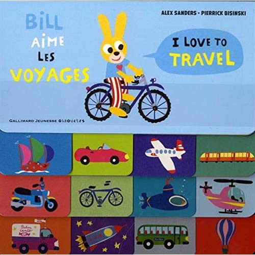 BILL AIME LES VOYAGES / I LOVE TO TRAVEL
