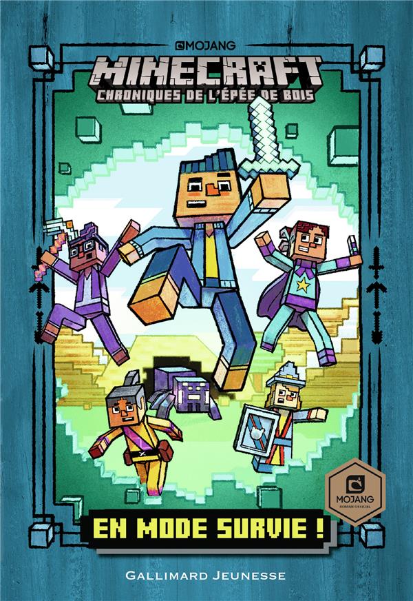 ROMANS MINECRAFT - EN MODE SURVIE ! - CHRONIQUES DE L'EPEE DE BOIS, TOME 1