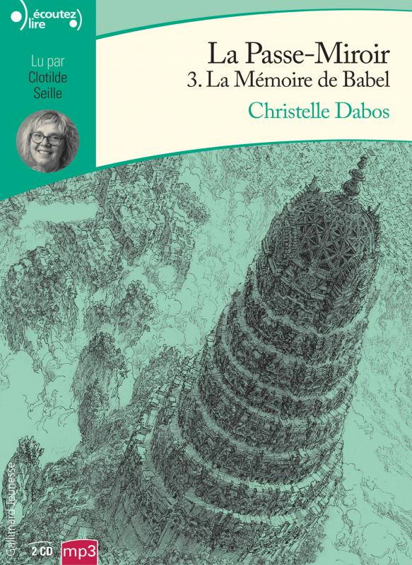 LA PASSE-MIROIR, 3 - LA MEMOIRE DE BABEL - AUDIO