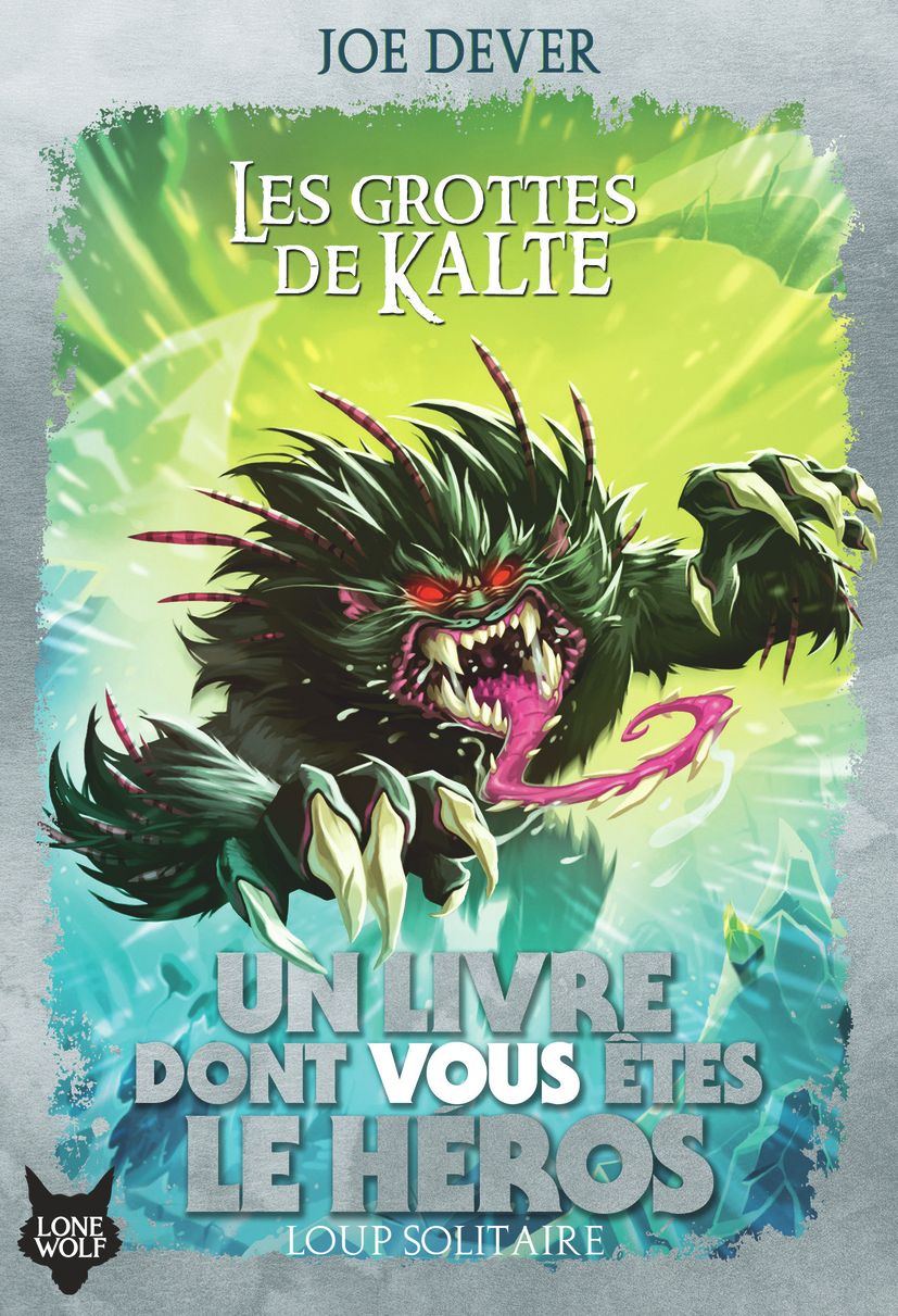LOUP SOLITAIRE - T03 - LES GROTTES DE KALTE