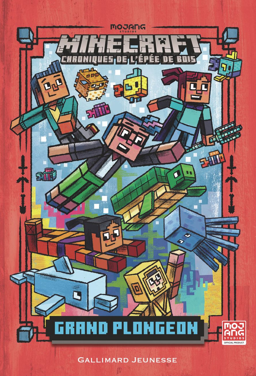 ROMANS MINECRAFT, 3 : CHRONIQUES DE L'EPEE DE BOIS - 3 GRAND PLONGEON (ROMAN MINECRAFT)