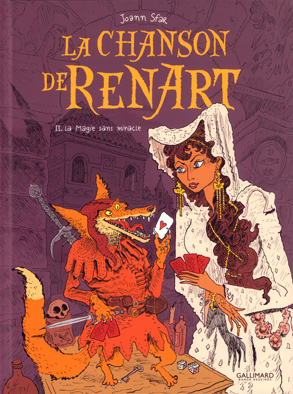 LA CHANSON DE RENART - VOL02 - LA MAGIE SANS MIRACLE