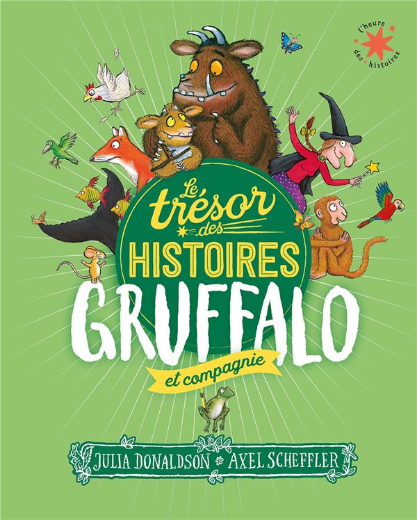 LE TRESOR DES HISTOIRES - GRUFFALO ET COMPAGNIE