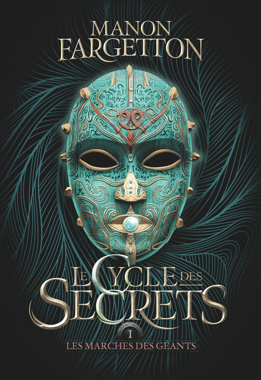 LE CYCLE DES SECRETS - VOL01 - LES MARCHES DES GEANTS