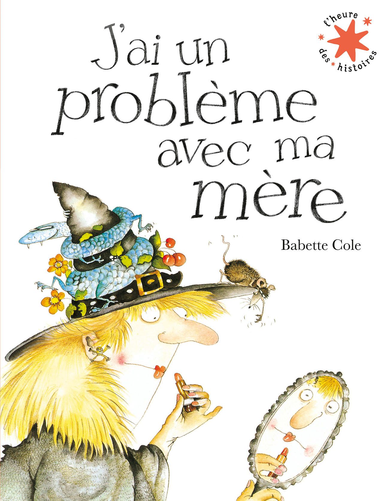 J'AI UN PROBLEME AVEC MA MERE
