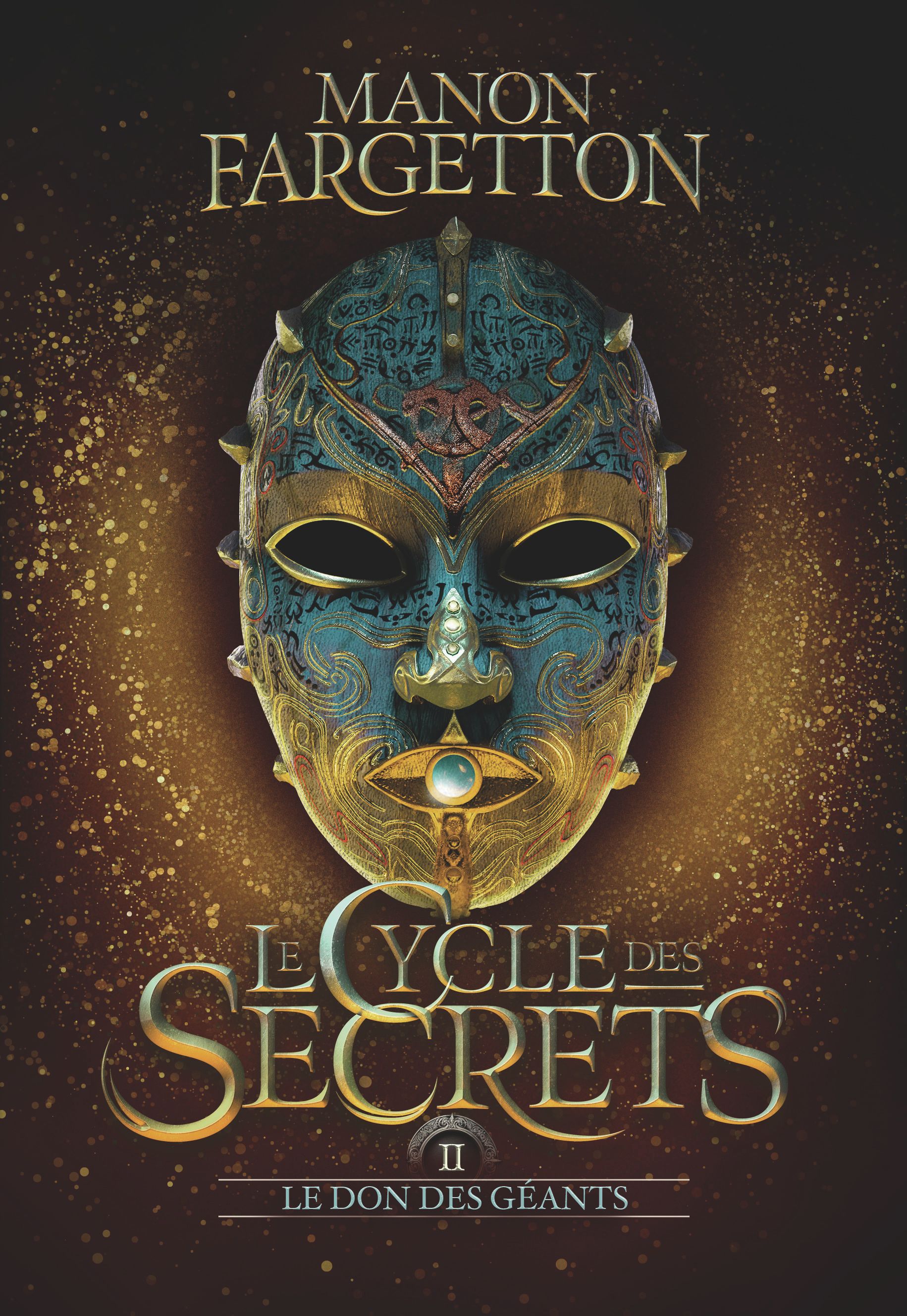 LE CYCLE DES SECRETS - VOL02 - LE DON DES GEANTS