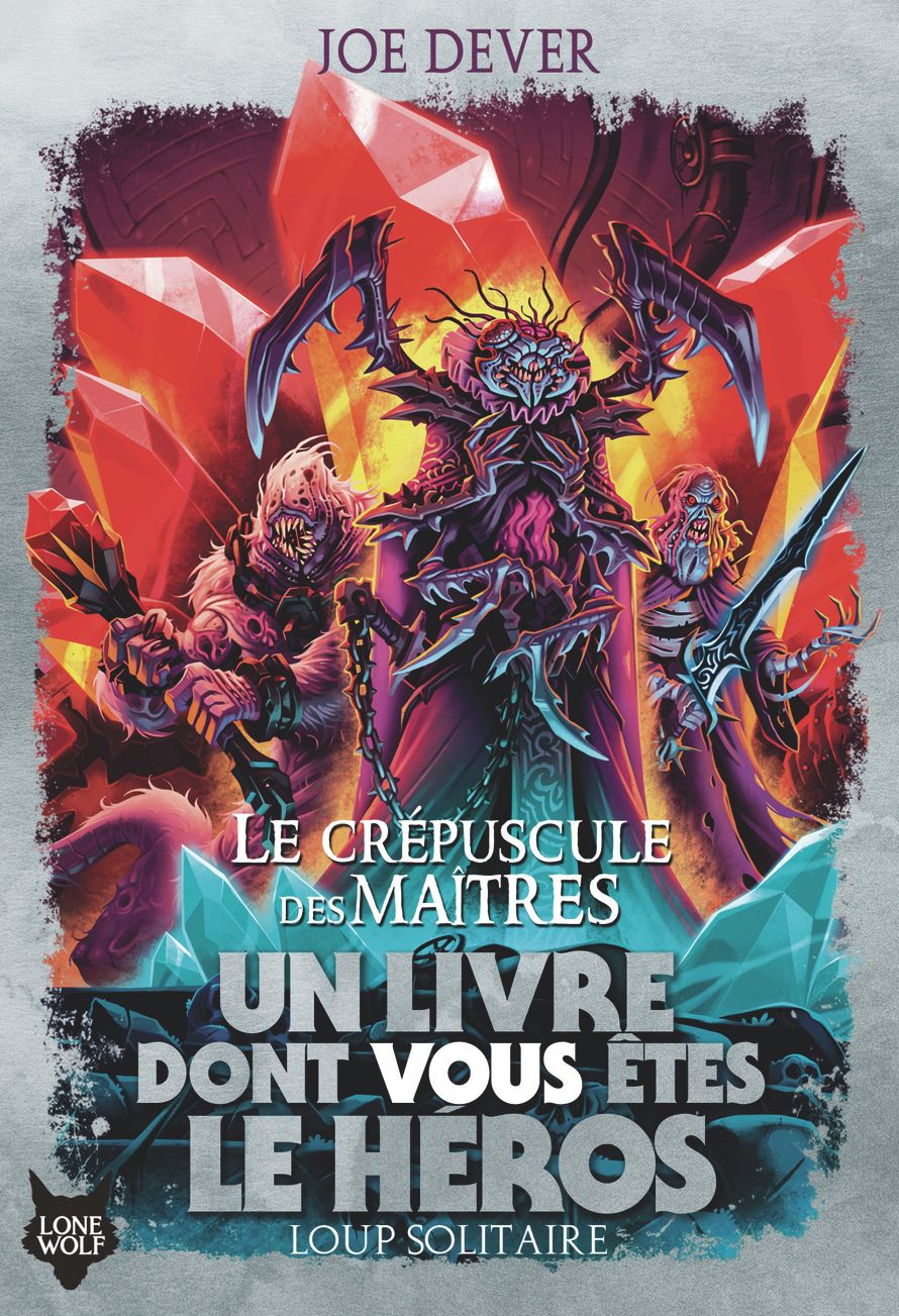 LOUP SOLITAIRE - T12 - LE CREPUSCULE DES MAITRES