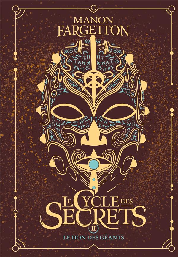 LE CYCLE DES SECRETS - VOL02 - LE DON DES GEANTS - EDITION COLLECTOR
