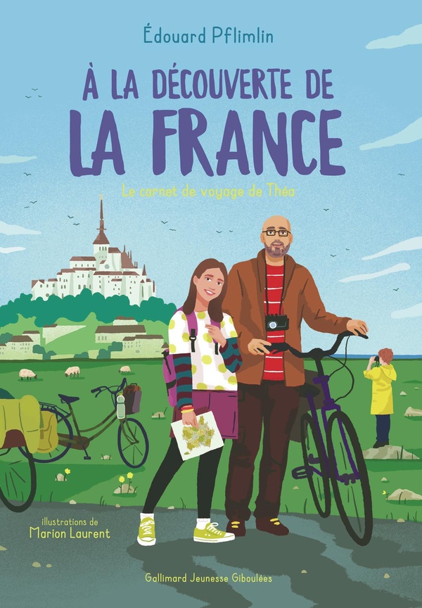 A LA DECOUVERTE DE LA FRANCE - LE CARNET DE VOYAGE DE THEA